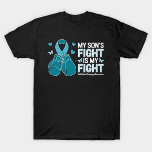 My Son's Fight Is My Fight Addiction Recovery Awareness T-Shirt